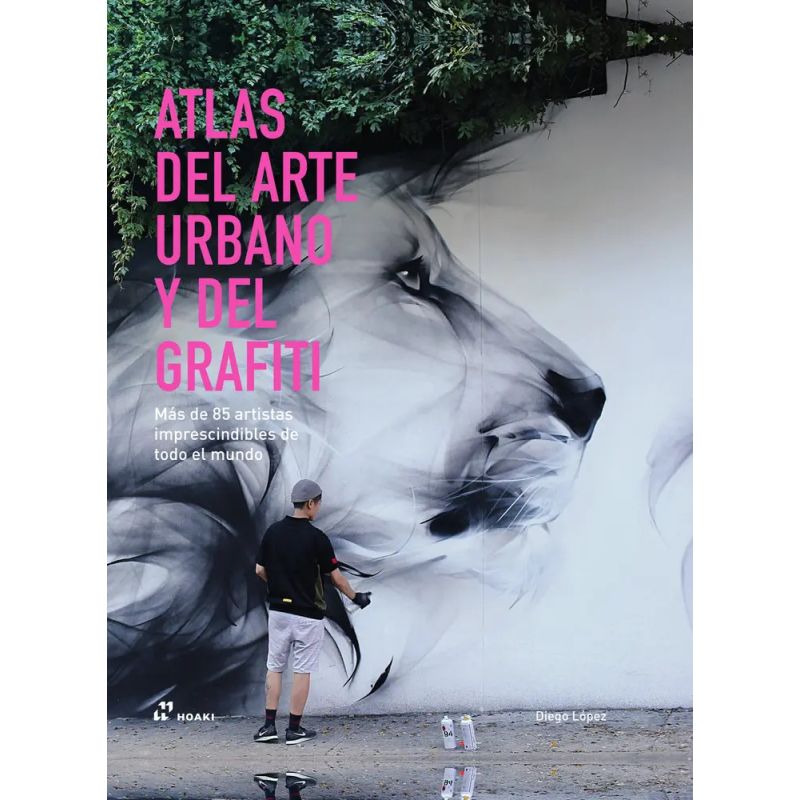 ATLAS DEL ARTE URBANO Y GRAFITTI - TD