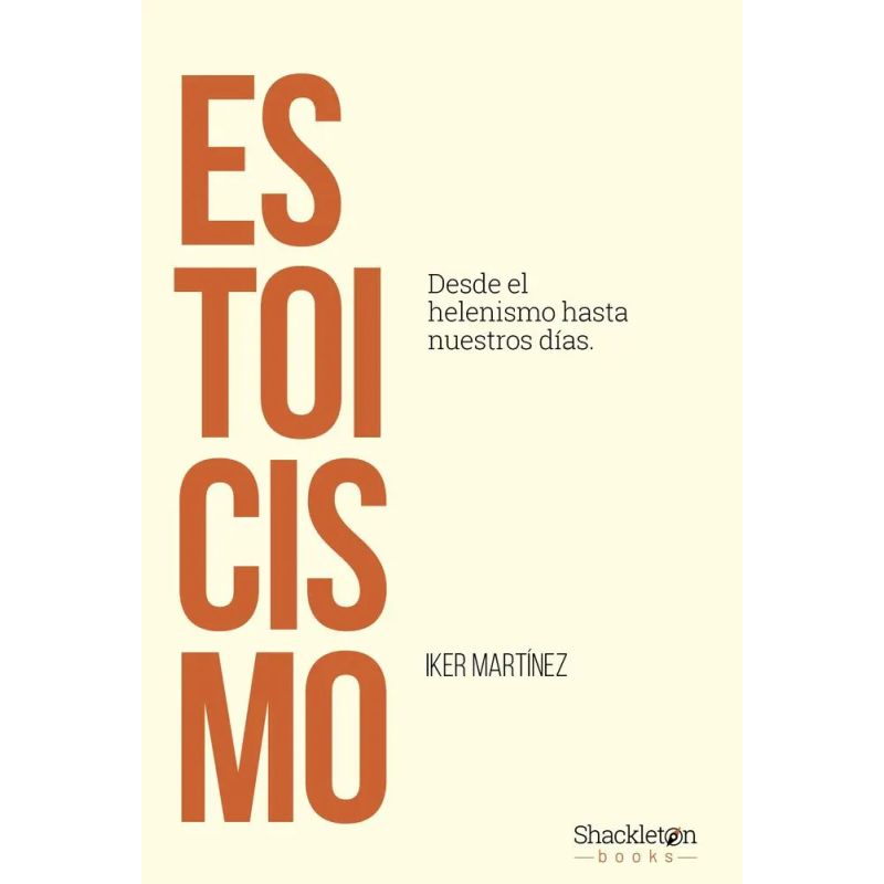 ESTOICISMO - DESDE EL HELENISMO HASTA NUESTROS DIAS