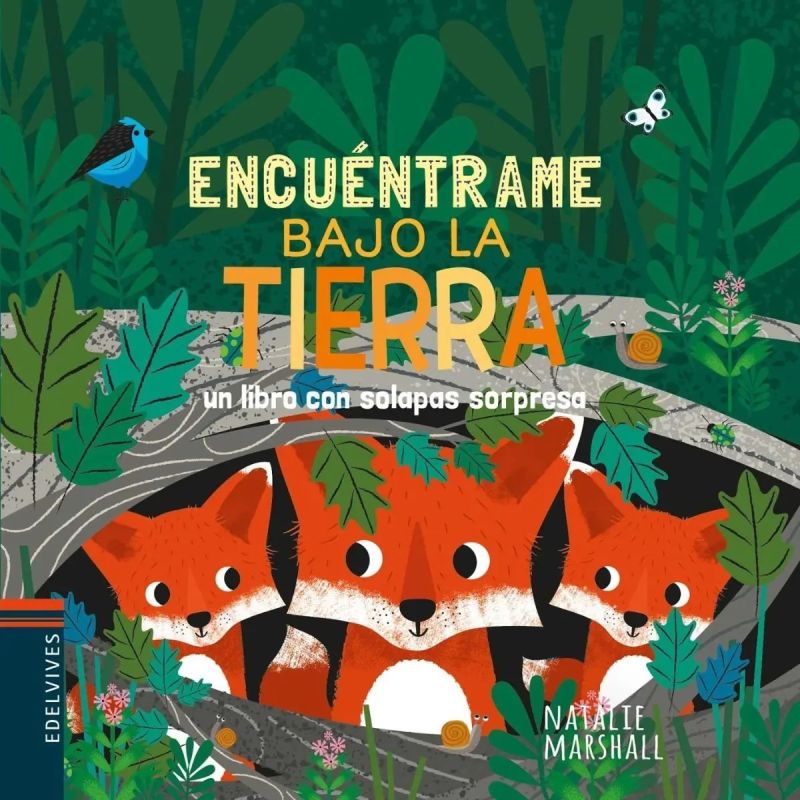 ENCUENTRAME BAJO LA TIERRA - LIBRO CON SOLAPAS (MAYUSCULA)