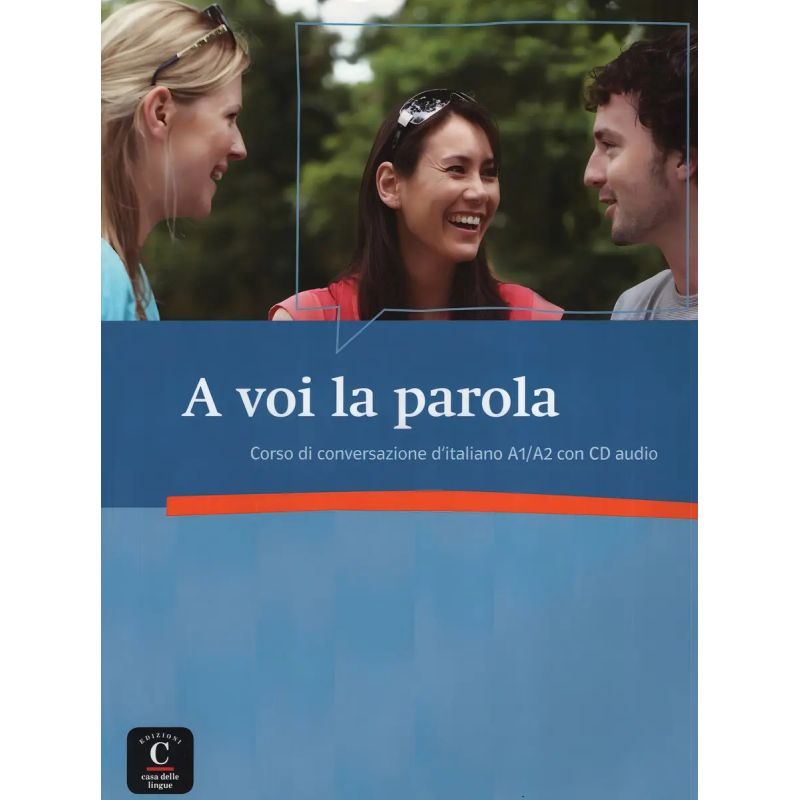 A VOI LA PAROLA - LIBRO + A/CD*