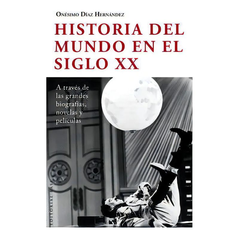 HISTORIA DEL MUNDO EN EL SIGLO XX