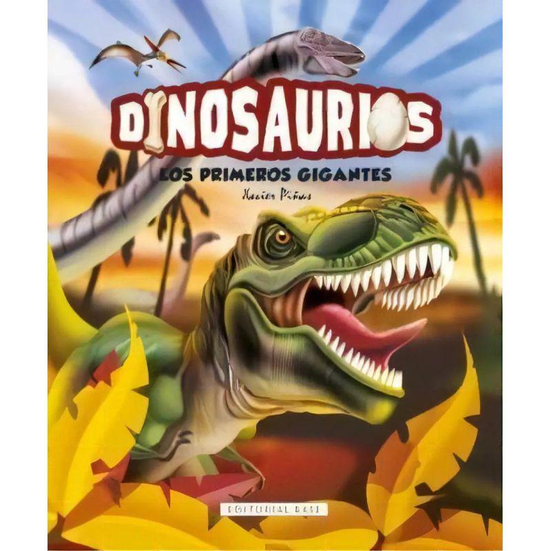 DINOSAURIOS - LOS PRIMEROS GIGANTES - TD