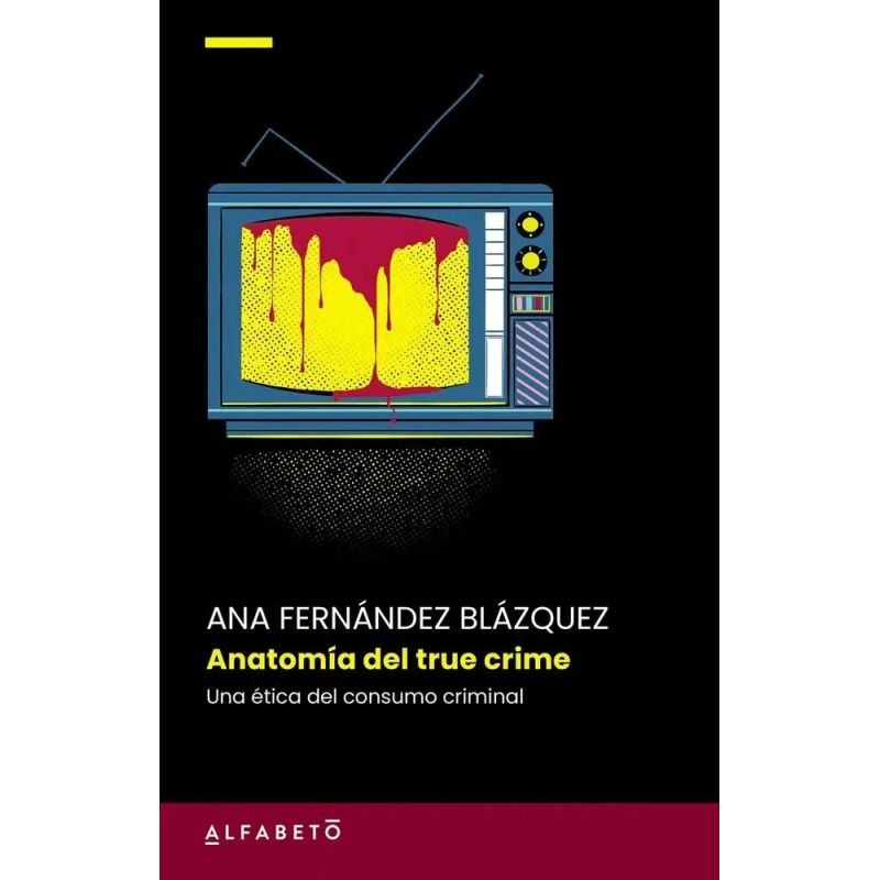 ANATOMIA DEL TRUE CRIME