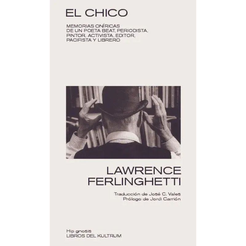 CHICO, EL - MEMORIAS ONIRICAS DE UN POETA BEAT