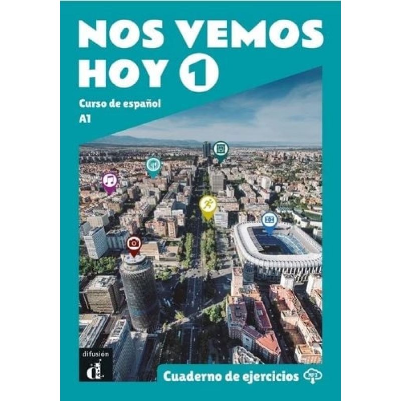 NOS VEMOS HOY 1 A1 - CUADERNO DE EJERCICIOS*