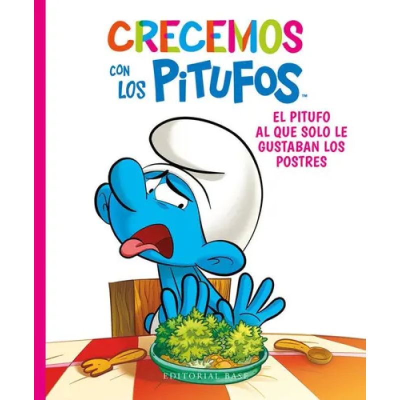 PITUFO AL QUE SOLO LE GUSTABAN LOS POSTRES, EL - CRECEMOS CON LOS PITUFOS 3