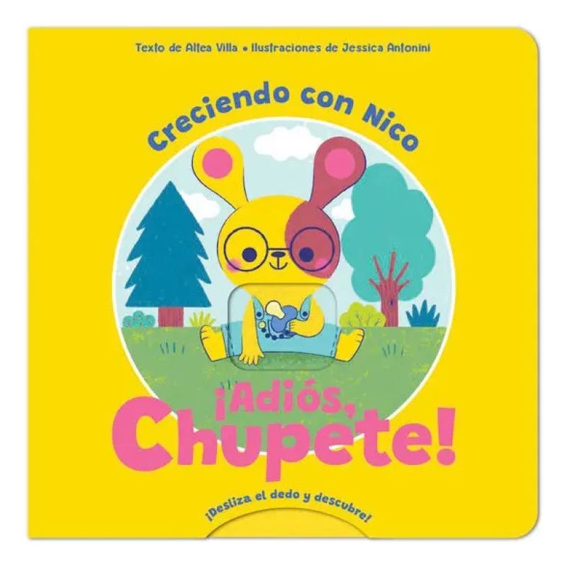 ADIOS, CHUPETE ! - CRECIENDO CON NICO - CARTONE