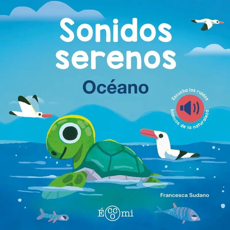OCEANO - SONIDOS SERENOS - LIBRO CON SONIDOS