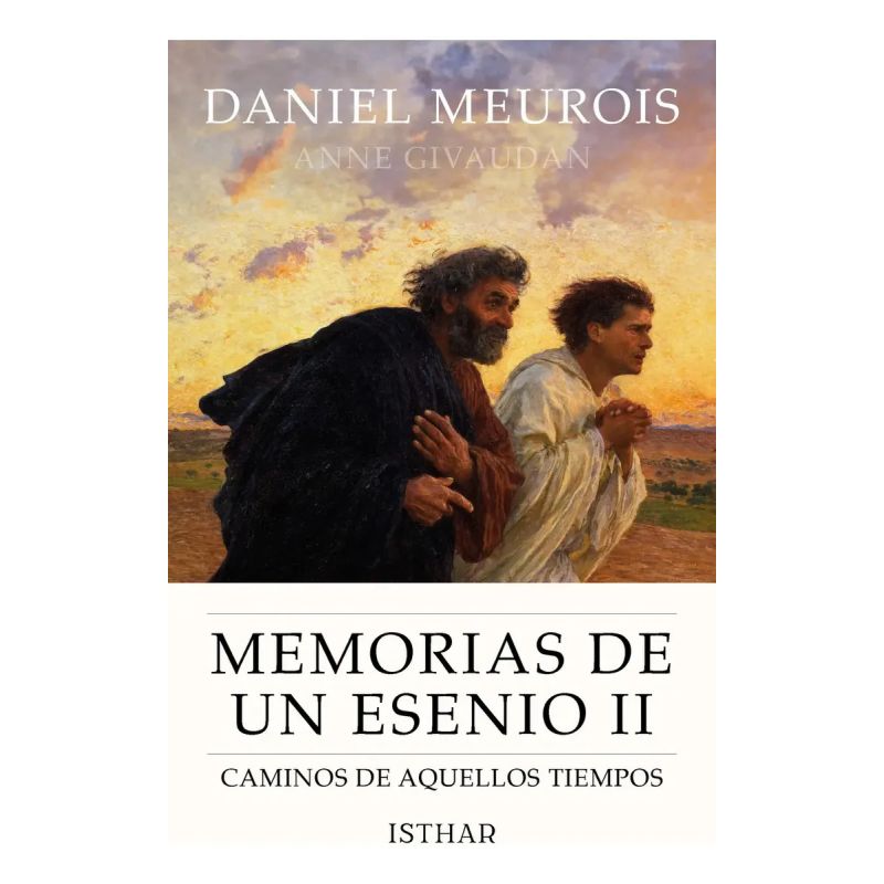 MEMORIAS DE UN ESENIO 2 - CAMINOS DE AQUELLOS TIEMPOS