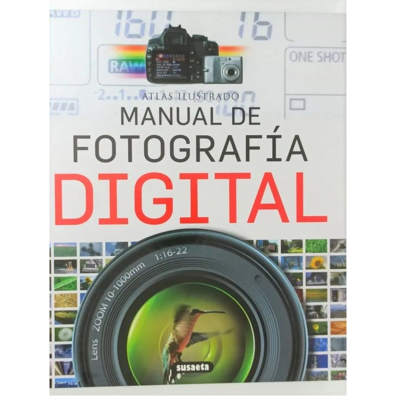 ATLAS ILUSTRADO MANUAL DE FOTOGRAFIA DIGITAL