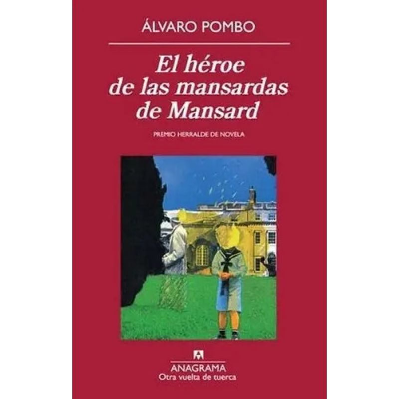 HEROE DE LAS MANSARDAS DE MANSARD, EL