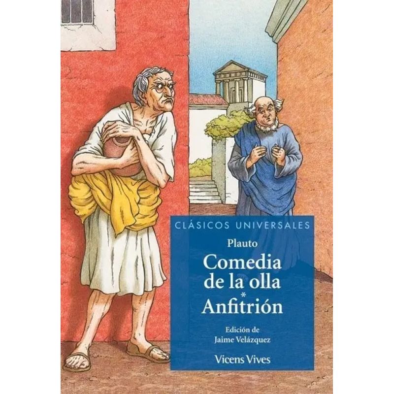 COMEDIA DE LA OLLA - ANFITRION - CLASICOS UNIVERSALES N/ED.
