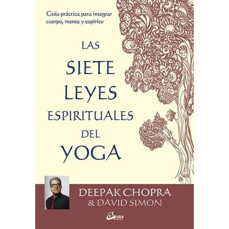 SIETE LEYES ESPIRITUALES DEL YOGA, LAS