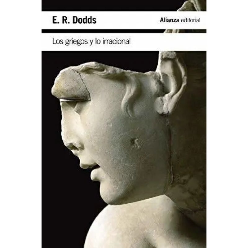 GRIEGOS Y LO IRRACIONAL, LOS