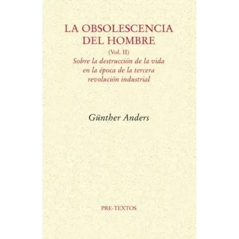 OBSOLECENCIA DEL HOMBRE, LA - VOL. II