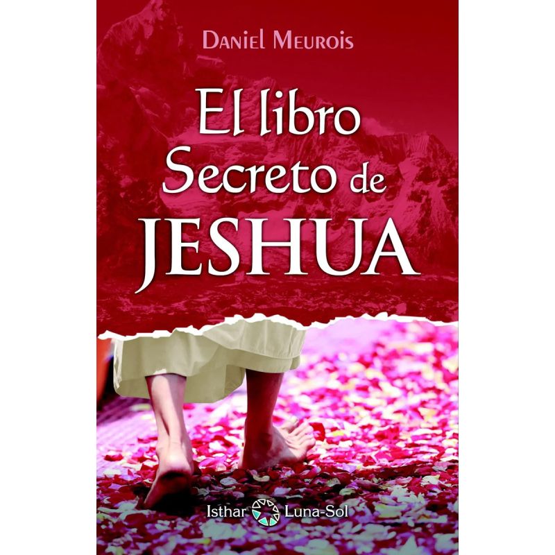 LIBRO SECRETO DE JESHUA, EL - TOMO 1