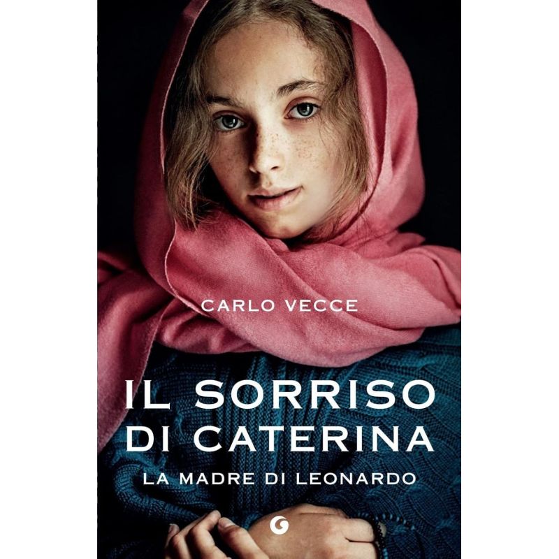 SORRISO DI CATERINA, IL - LA MADRE DI LEONARDO