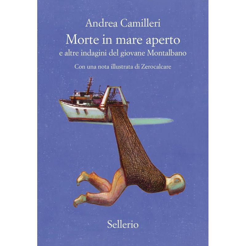 MORTE IN MARE APERTO E ALTRE INDAGINI DEL GIOVANE MONTALBANO