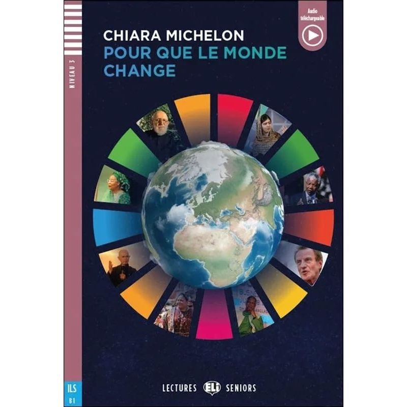 POUR QUE LE MONDE CHANGE - LECTURES HUB SENIORS 3 (B1)