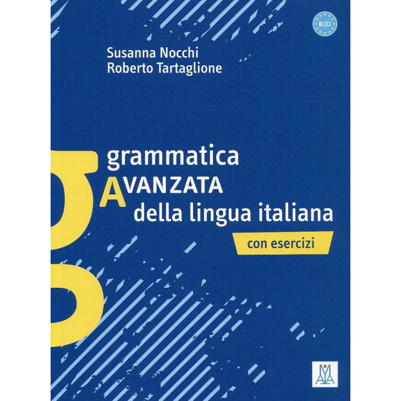 GRAMMATICA AVANZATA DELLA LINGUA ITALIANA