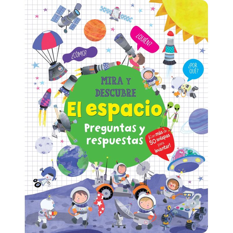 ESPACIO, EL - MIRA Y DESCUBRE - PREGUNTAS Y RESPUESTAS - CARTONE - IMPRENTA MAYUSCULA