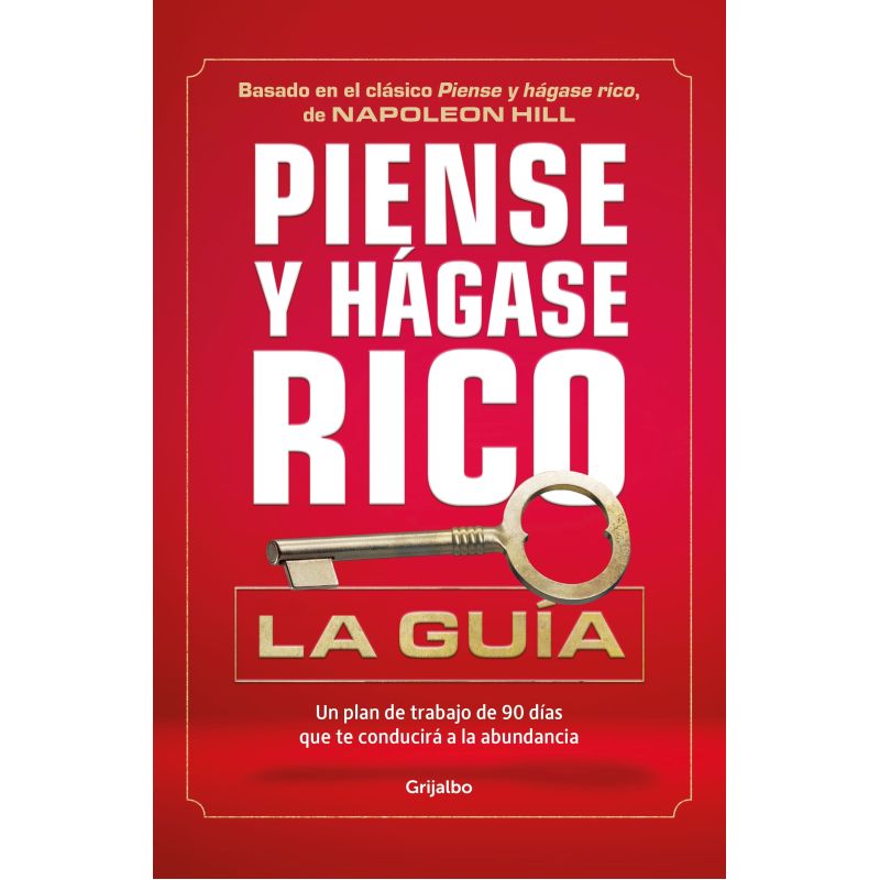 PIENSE Y HAGASE RICO - LA GUIA