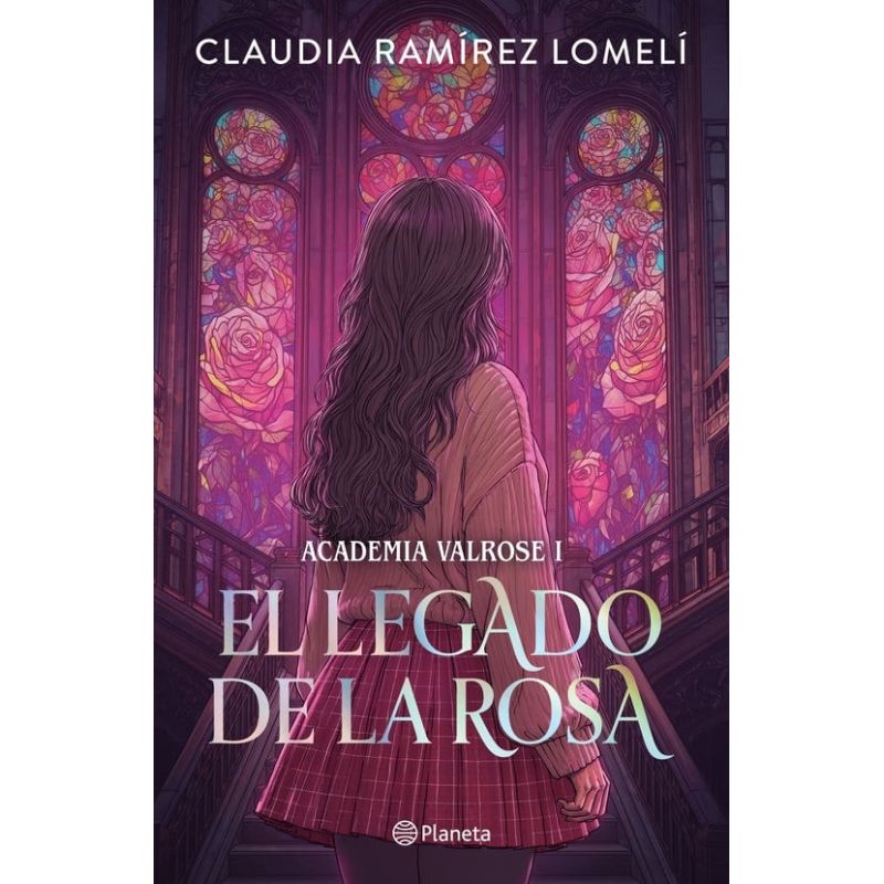 LEGADO DE LA ROSA, EL - ACADEMIA VALROSE 1