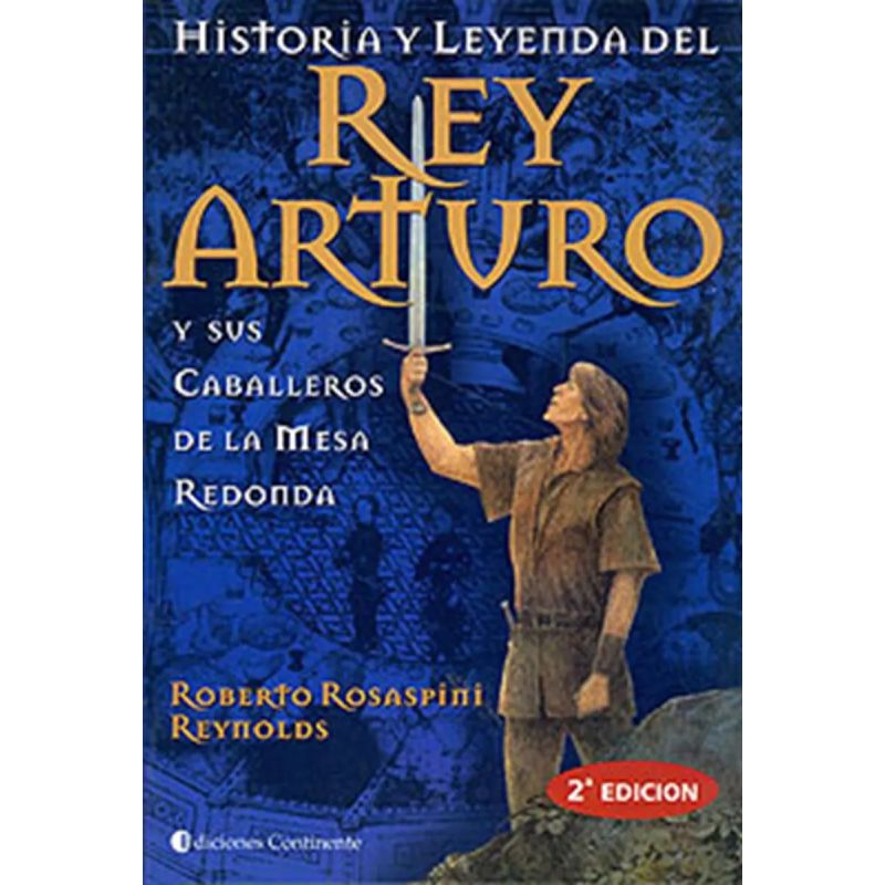 HISTORIA Y LEYENDA DEL REY ARTURO
