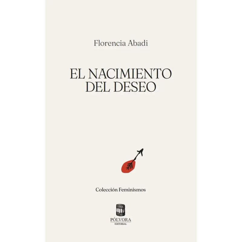 NACIMIENTO DEL DESEO, EL