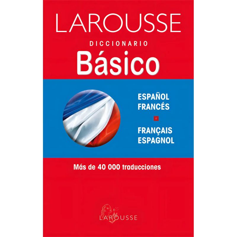 LAROUSSE DICC.BASICO FRANCES/ESPAÑOL*