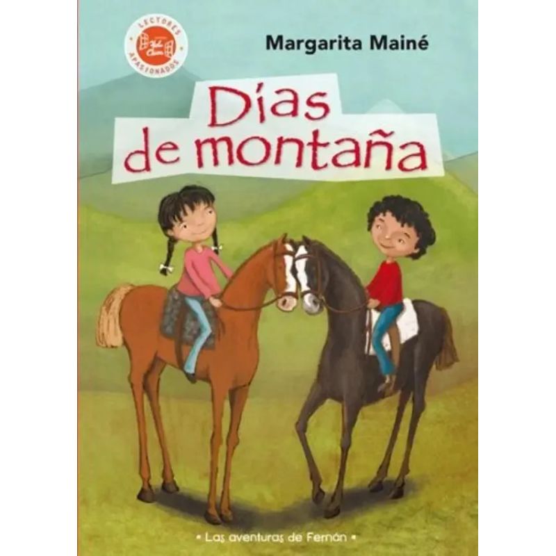 DIAS DE MONTAÑA - LAS AVENTURAS DE FERNAN*