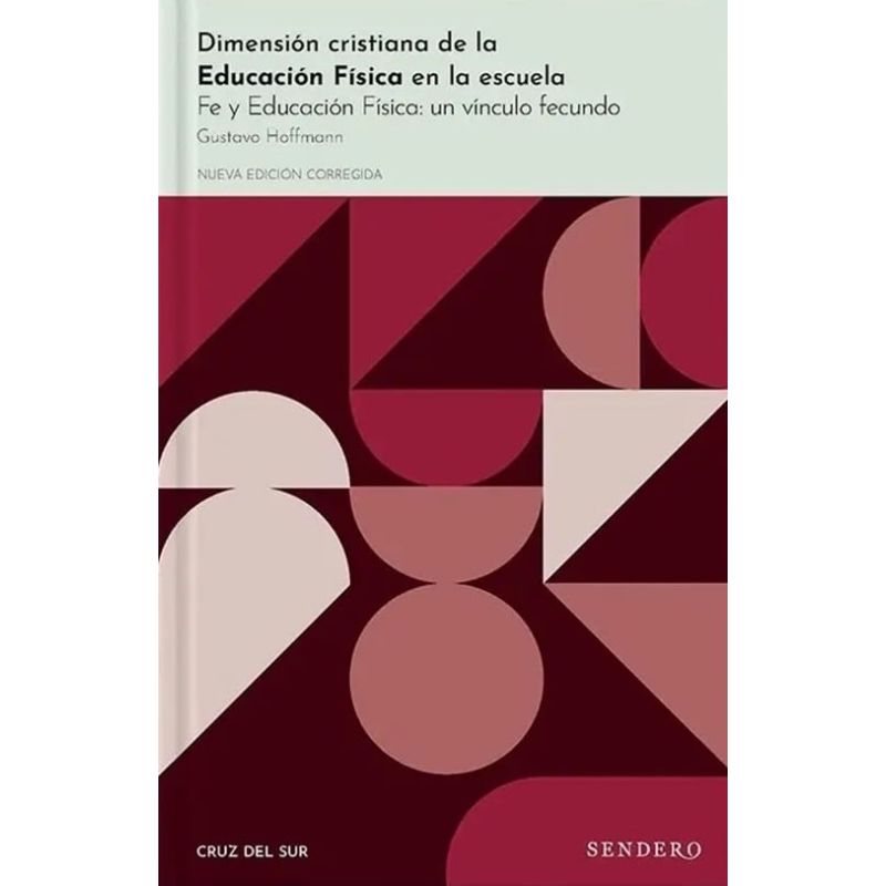 DIMENSION CRISTIANA DE LA EDUCACION FISICA EN LA ESCUELA - 2/ED.