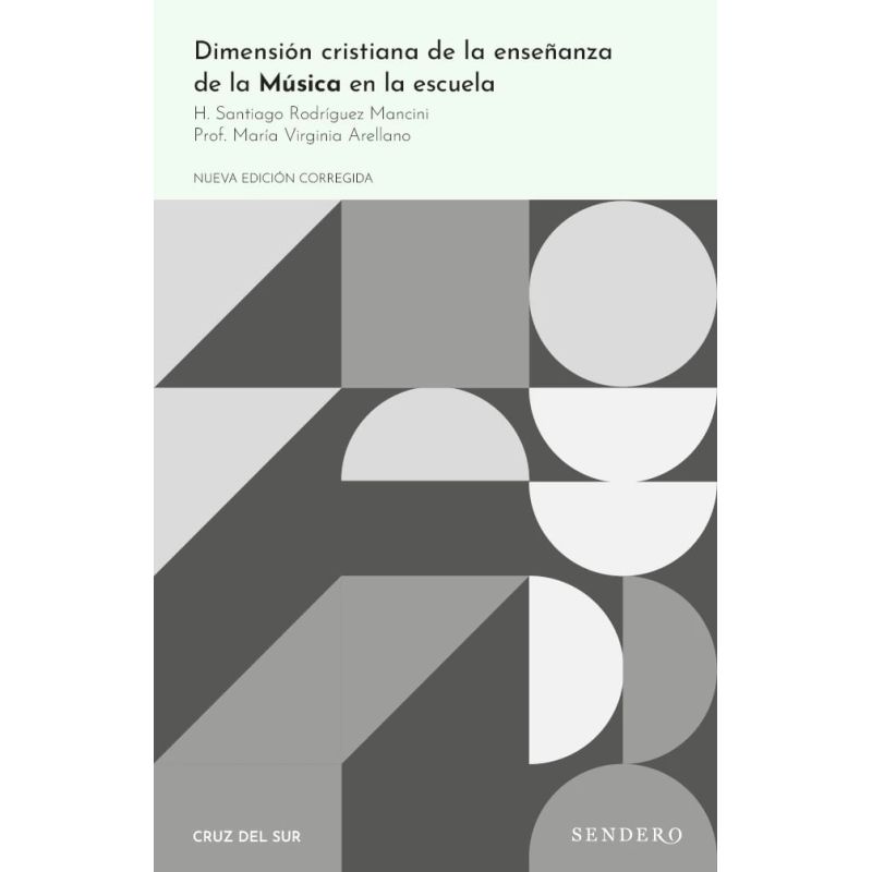 DIMENSION CRISTIANA DE LA ENSEÑANZA DE LA MUSICA EN LA ESCUELA - 2/ED.