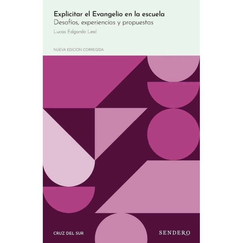 EXPLICITAR EL EVANGELIO EN LA ESCUELA - 2/ED.