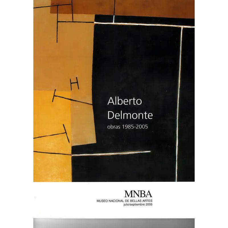 OBRAS 1985 - 2005 - ALBERTO DELMONTE