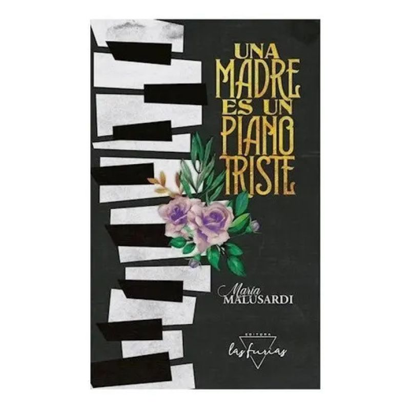 UNA MADRE ES UN PIANO TRISTE