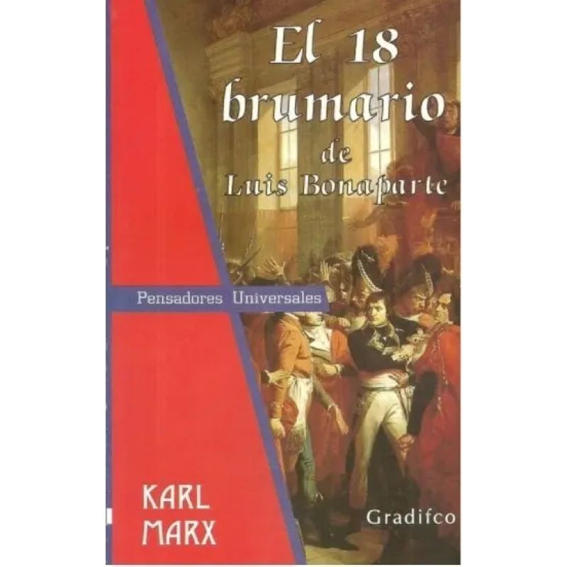 18 BRUMARIO DE LUIS BONAPARTE, EL