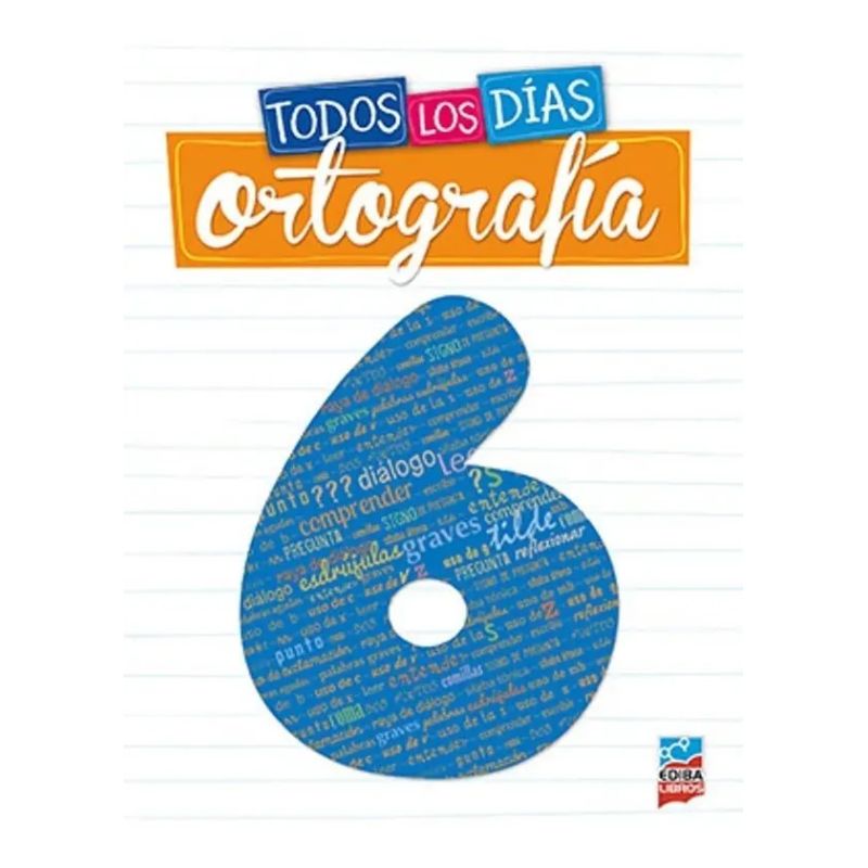 TODOS LOS DIAS ORTOGRAFIA 6º - ED. 2018