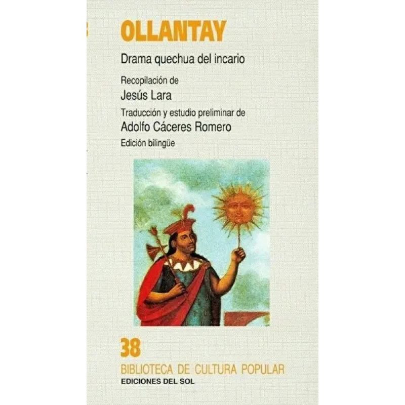OLLANTAY - DRAMA QUECHUA DEL INCARIO - ED. BILINGUE