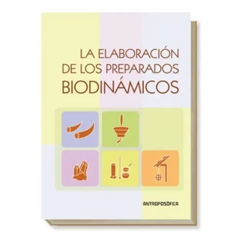 ELABORACION DE LOS PREPARADOS BIODINAMICOS