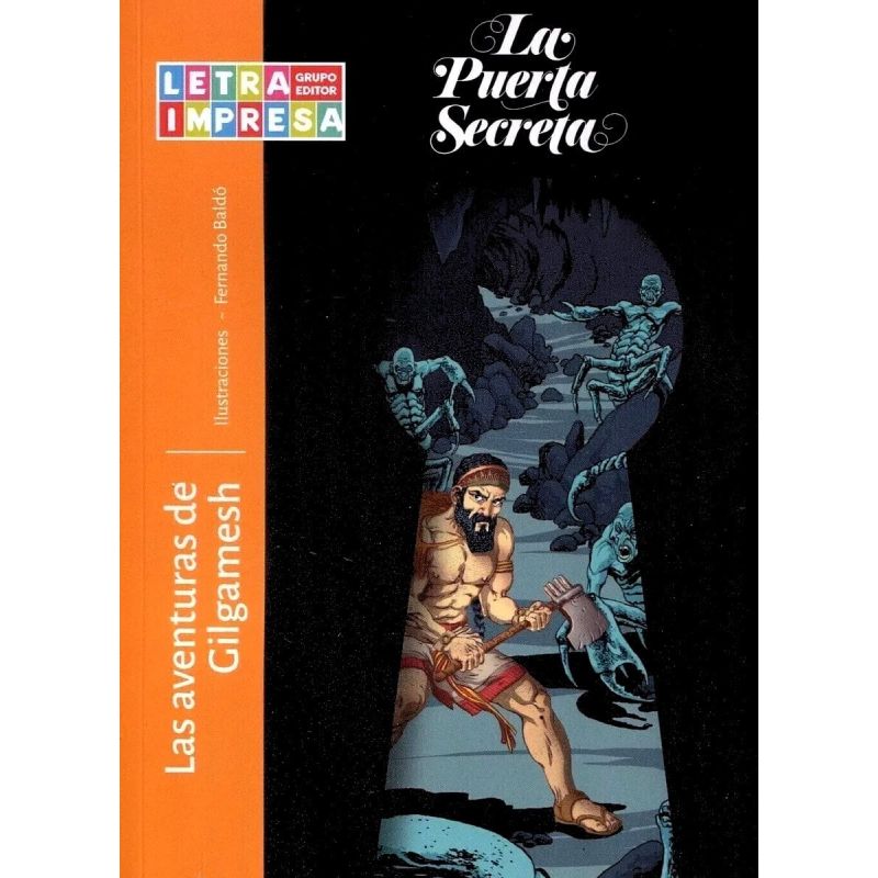 AVENTURAS DE GILGAMESH, LAS - LA PUERTA SECRETA
