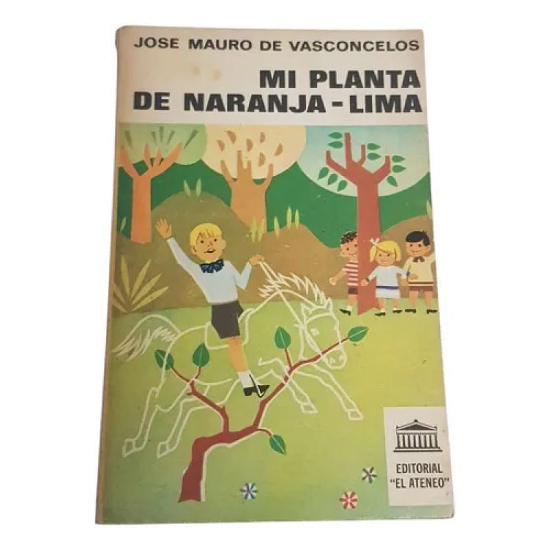 Mi Planta De Naranja Lima - J. Mauro De Vasconcelos - Ateneo (Usado)