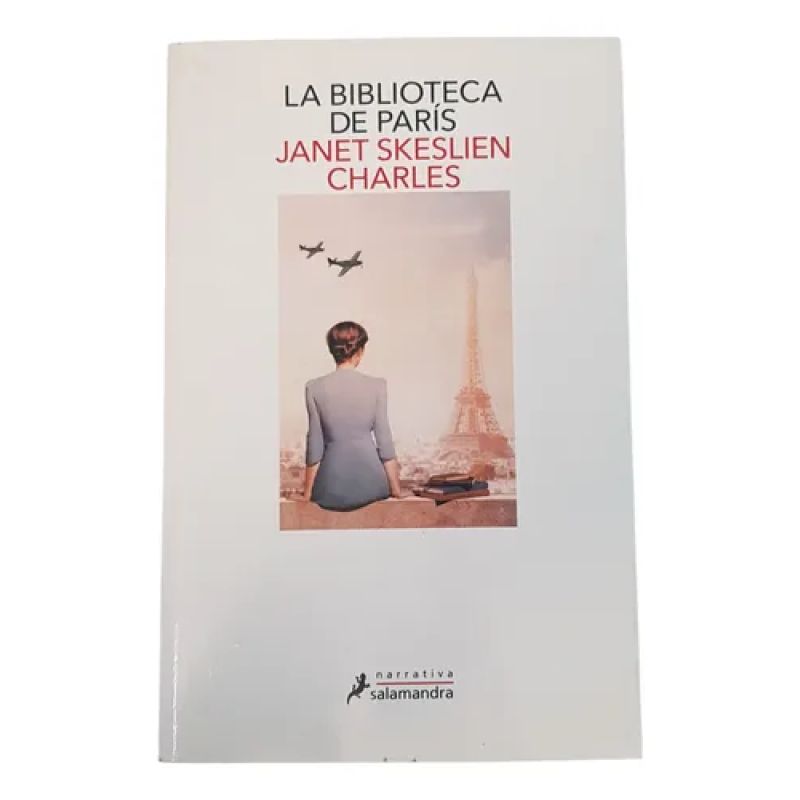 La Biblioteca De Paris - Janet Skeslien Charles -salamandra (Usado)