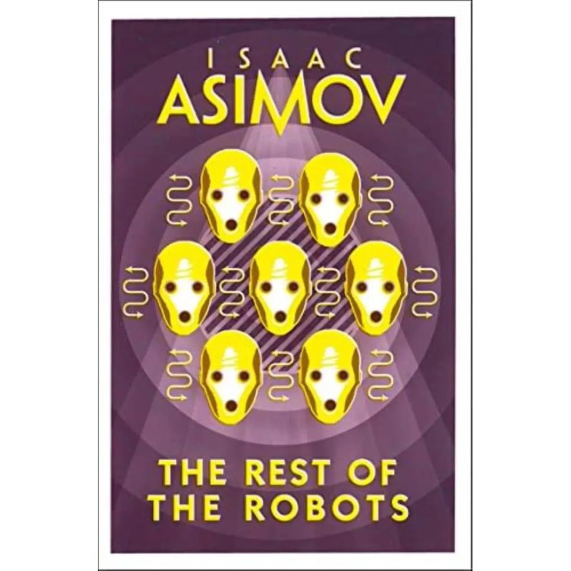 ASIMOV: ROBOT- REST OF THE ROBOTS