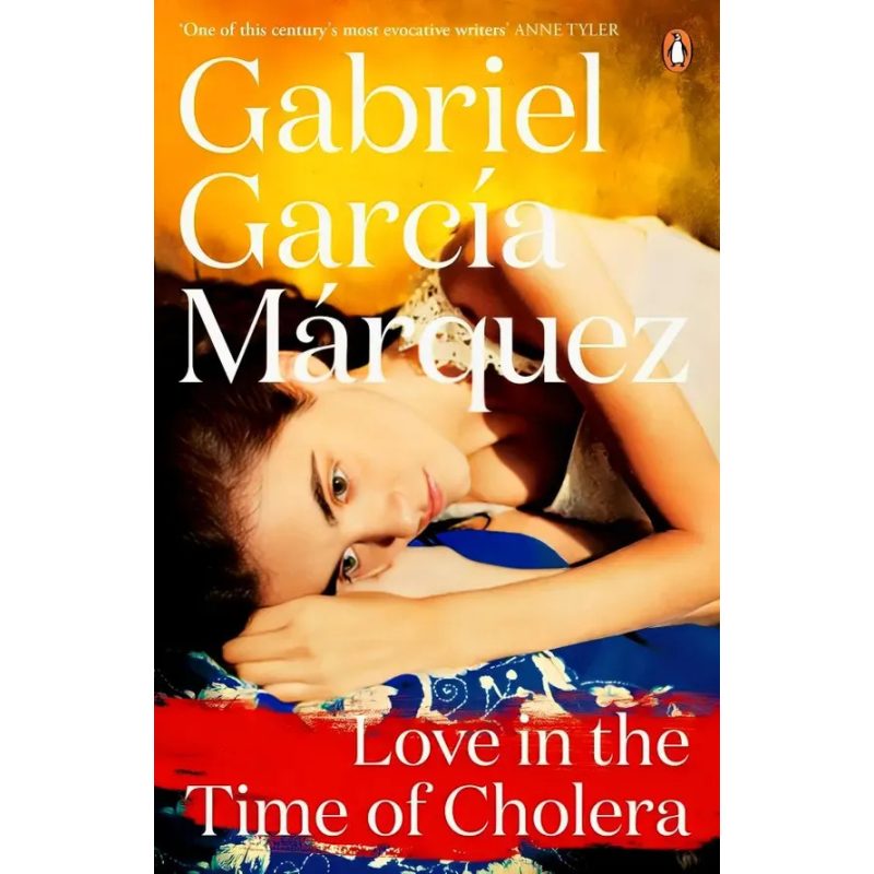 MARQUEZ: LOVE IN THE TIME OF CHOLERA