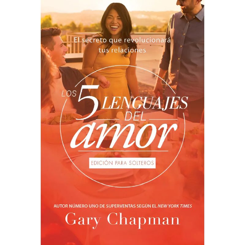 CINCO LENGUAJES DEL AMOR PARA SOLTEROS