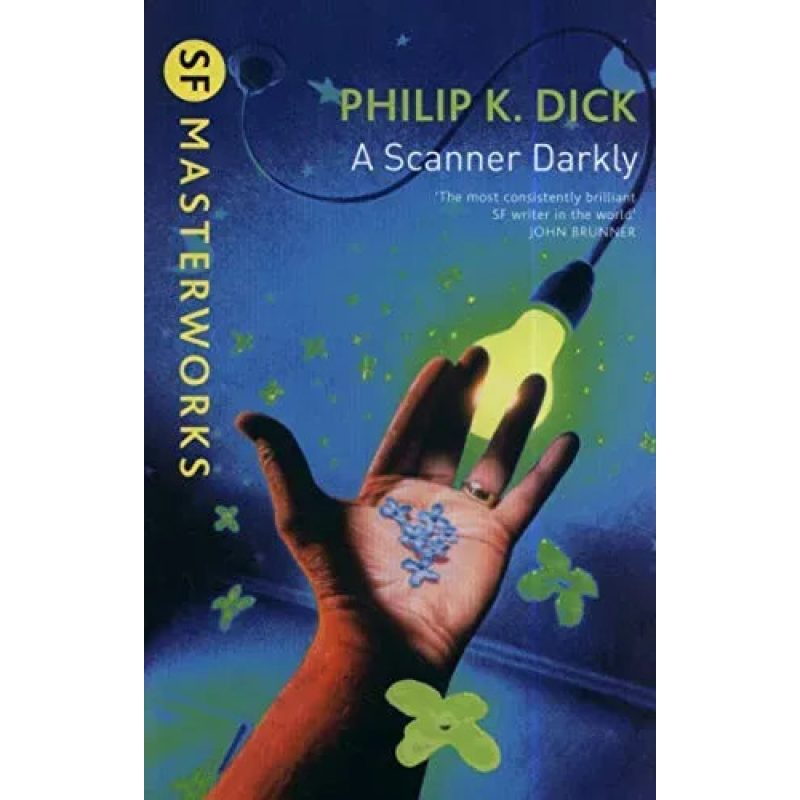 SF MASTERWORKS: A SCANNER DARKLY
