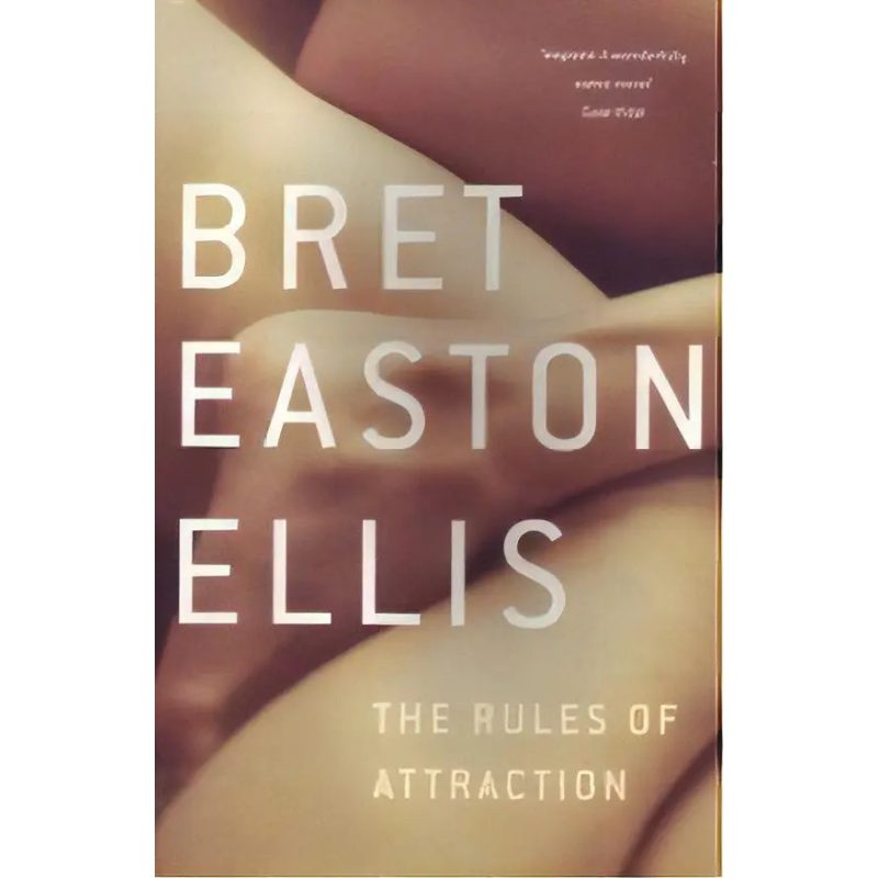 EASTON ELLIS: RULES OF ATTRACTIONS