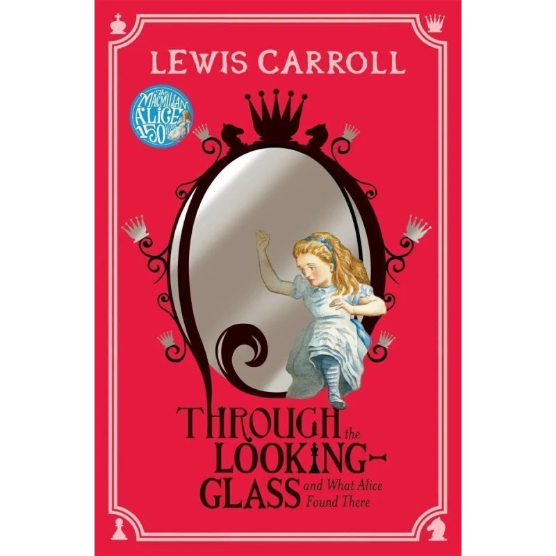 CARROLL: ALICE THROUGH THE LOOKING GLASS