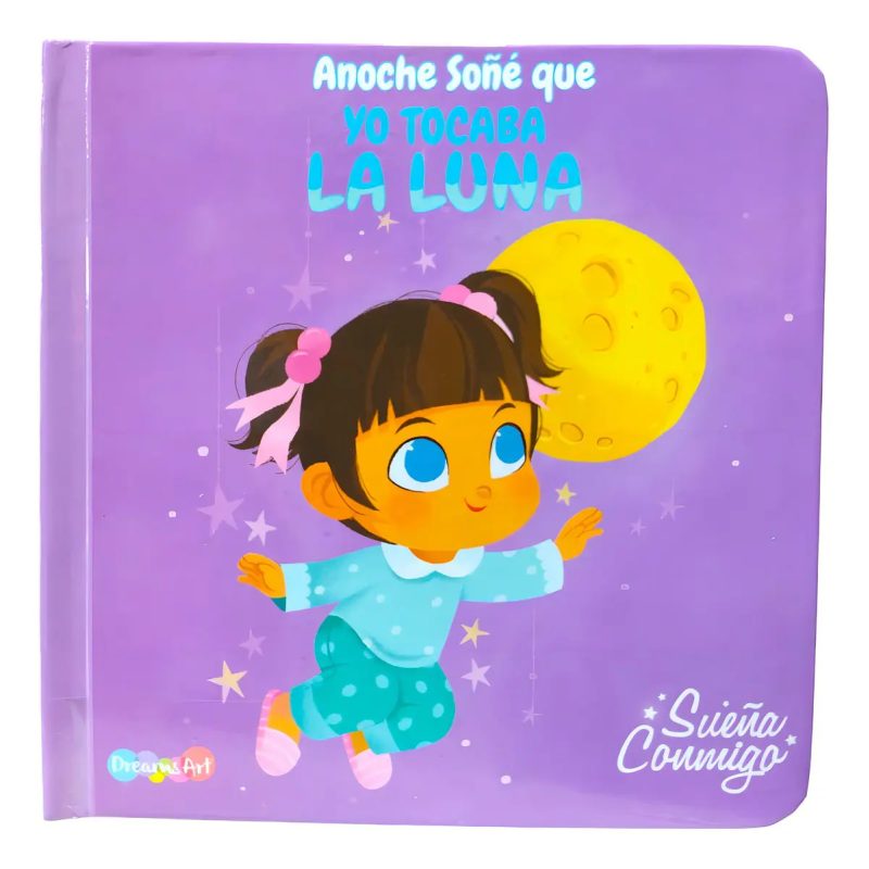ANOCHE SOÑE QUE YO TOCABA LA LUNA